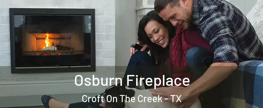 Osburn Fireplace Croft On The Creek - TX