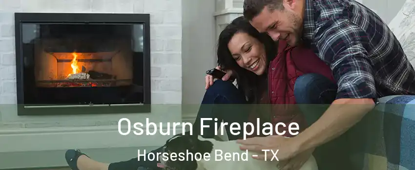 Osburn Fireplace Horseshoe Bend - TX