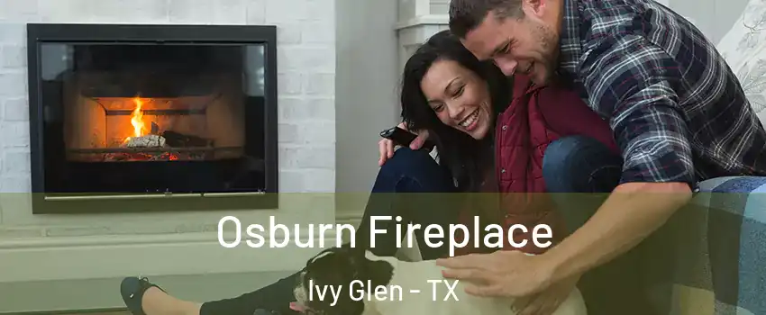 Osburn Fireplace Ivy Glen - TX