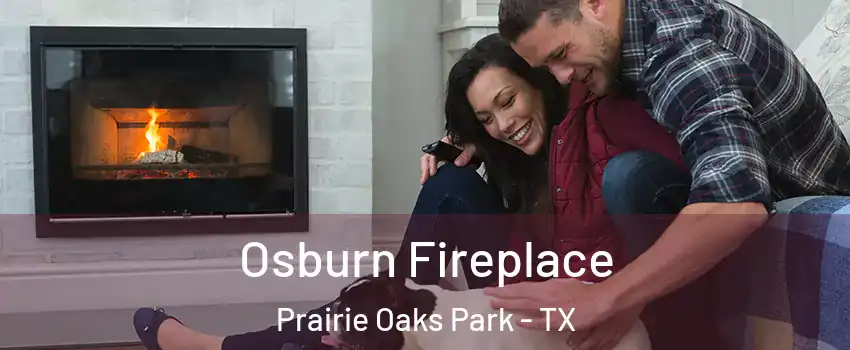 Osburn Fireplace Prairie Oaks Park - TX
