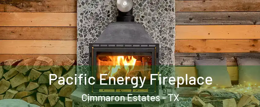 Pacific Energy Fireplace Cimmaron Estates - TX