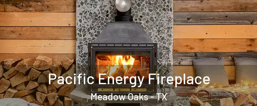 Pacific Energy Fireplace Meadow Oaks - TX