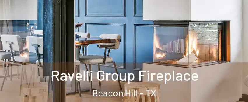Ravelli Group Fireplace Beacon Hill - TX