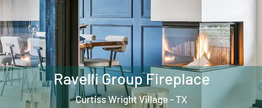 Ravelli Group Fireplace Curtiss Wright Village - TX