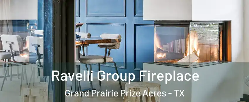 Ravelli Group Fireplace Grand Prairie Prize Acres - TX