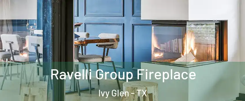 Ravelli Group Fireplace Ivy Glen - TX