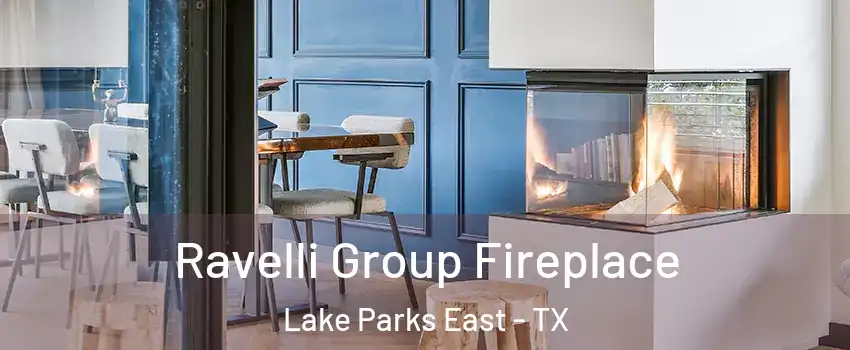 Ravelli Group Fireplace Lake Parks East - TX