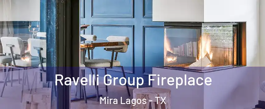 Ravelli Group Fireplace Mira Lagos - TX