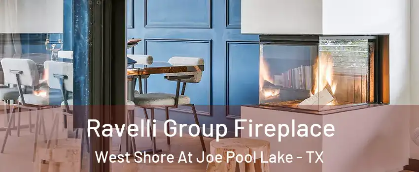 Ravelli Group Fireplace West Shore At Joe Pool Lake - TX