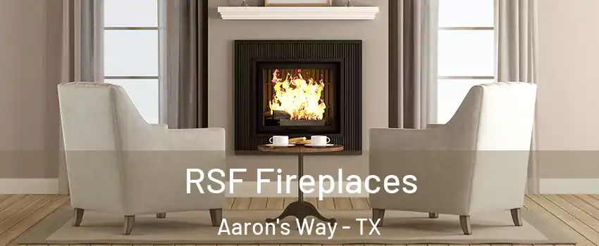 RSF Fireplaces Aaron's Way - TX