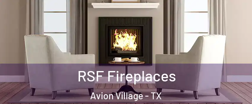 RSF Fireplaces Avion Village - TX
