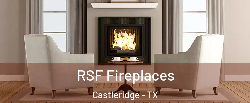 RSF Fireplaces Castleridge - TX