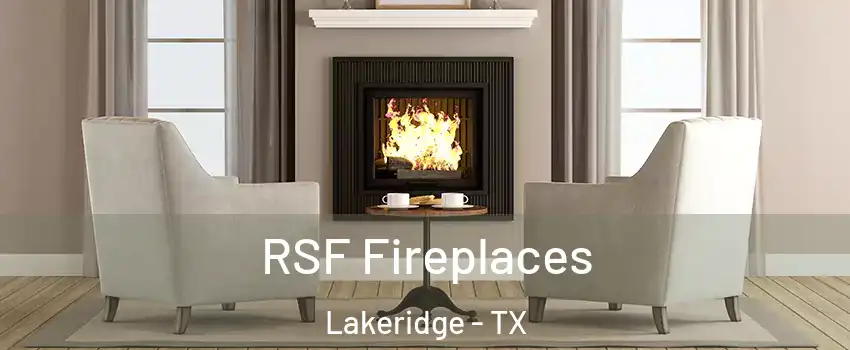 RSF Fireplaces Lakeridge - TX