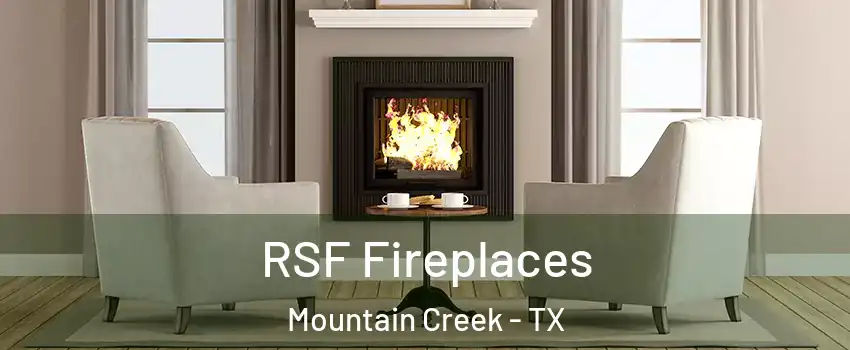 RSF Fireplaces Mountain Creek - TX