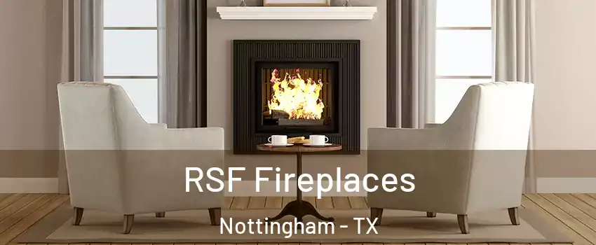 RSF Fireplaces Nottingham - TX
