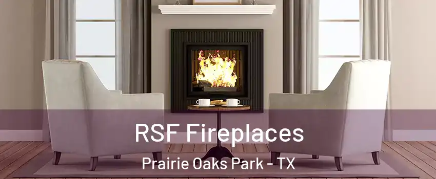 RSF Fireplaces Prairie Oaks Park - TX