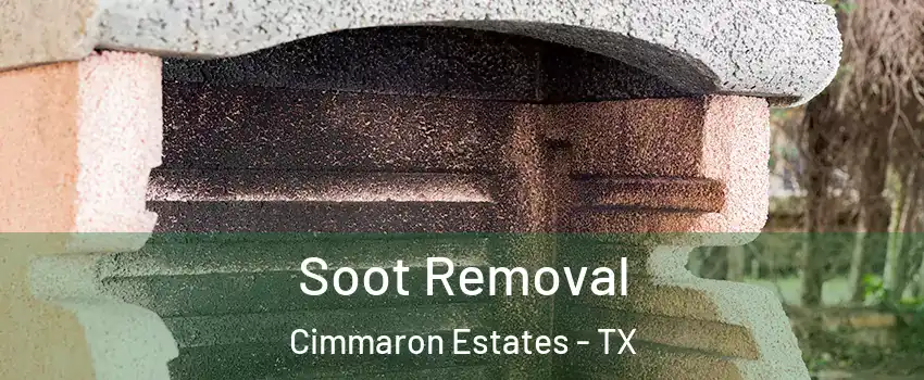 Soot Removal Cimmaron Estates - TX