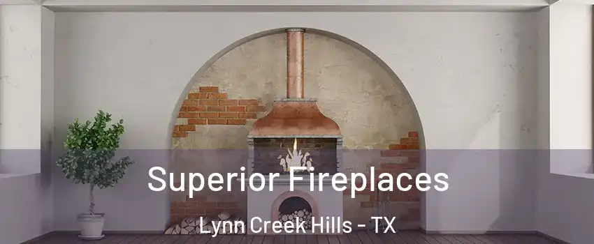 Superior Fireplaces Lynn Creek Hills - TX