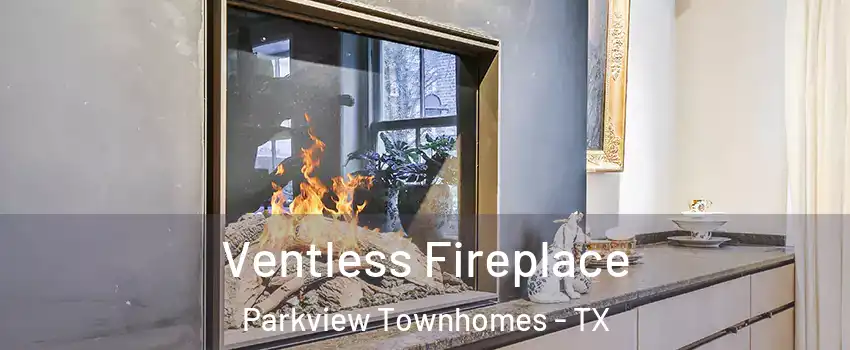 Ventless Fireplace Parkview Townhomes - TX